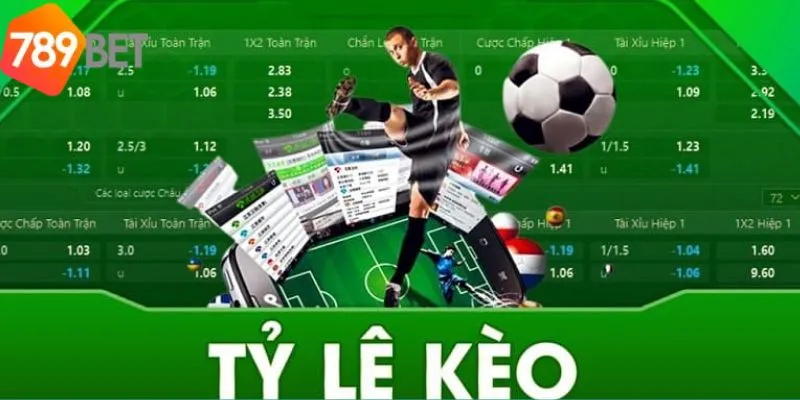 Tổng Hợp Tỷ Lệ Kèo Nhà Cái Bóng Đá Cực Hot Tại 789bet 2 Hiểu rõ khái niệm và tỷ lệ các loại kèo