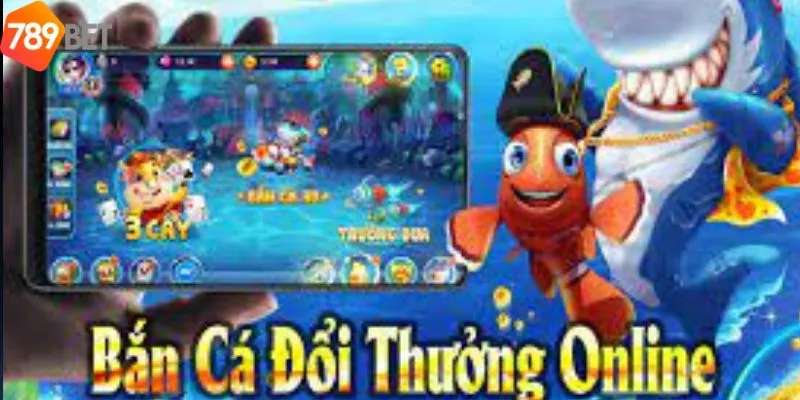 Thế Giới Game Bắn Cá Ăn Tiền Vô Cùng Đặc Biệt Của 789bet 4 Chiến thuật chơi bắn cá phù hợp
