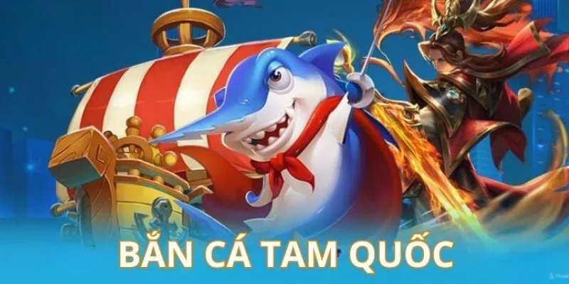 Chơi Bắn Cá Tam Quốc Đổi Thưởng Cực Khủng Tại Nhà Cái 789bet 4 Mẹo tham gia chơi bắn cá hiệu quả