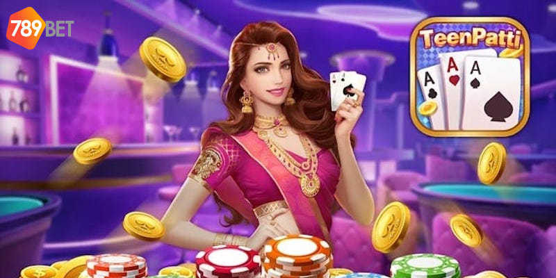 Teen Patti Ấn Độ tại 789bet - Trải Nghiệm Bài Ấn Tượng 2 Khám phá Teen Patti Ấn Độ tại 789bet