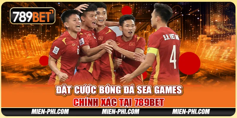 Đặt Cược Bóng Đá SEA Games Chính Xác Tại Nhà Cái 789bet