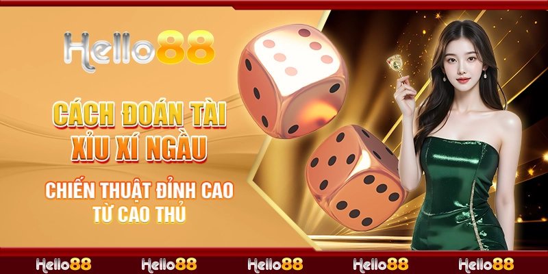 4 cach doan tai xiu xi ngau chien thuat dinh cao tu cao thu 1