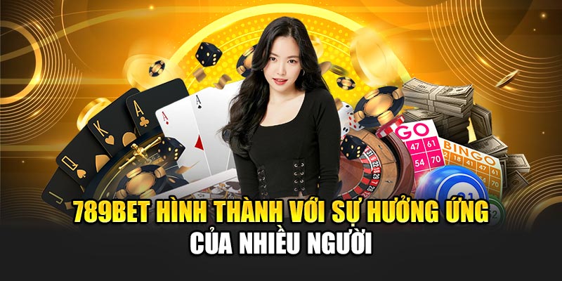 789BET Trang Chủ - Link 789Bet Không Bị Chặn 2025 15 789BET hình thành với sự hưởng ứng của nhiều người
