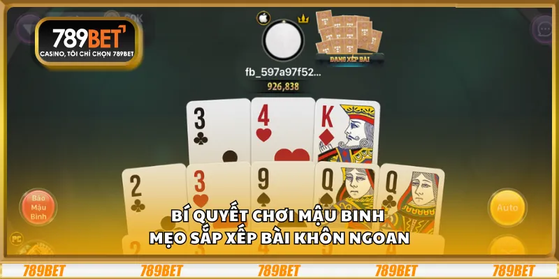 Bí quyết chơi Mậu Binh – Mẹo sắp xếp bài khôn ngoan