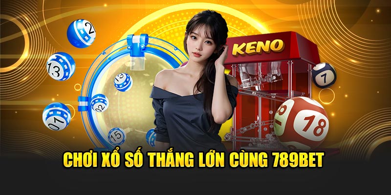 789BET Trang Chủ - Link 789Bet Không Bị Chặn 2025 17 Chơi xổ số thắng lớn cùng 789BET